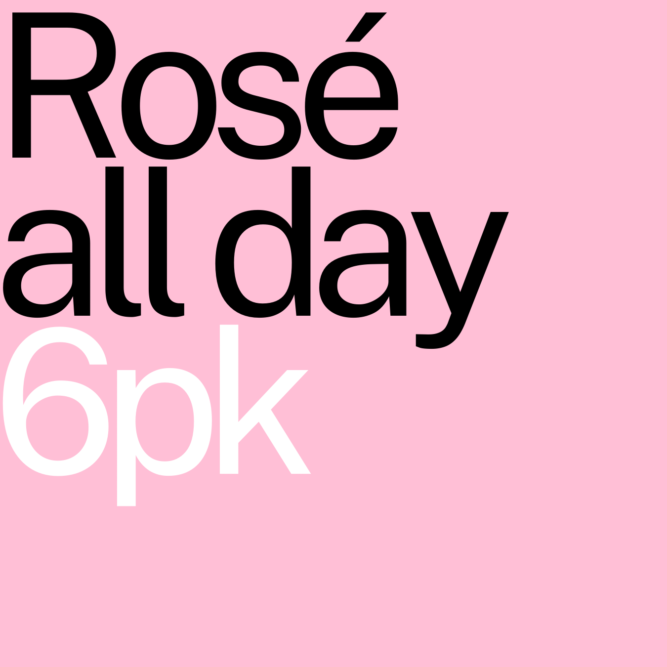 Rosé All Day 6pk